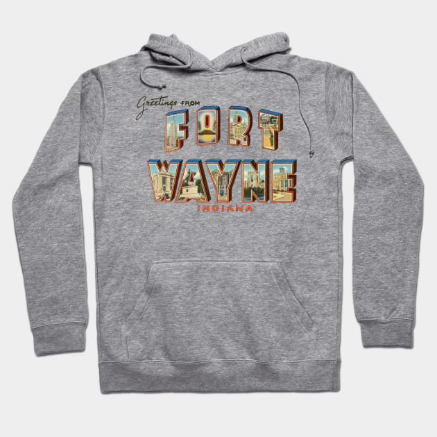 Greetings from Fort Wayne Indiana Hoodie by reapolo